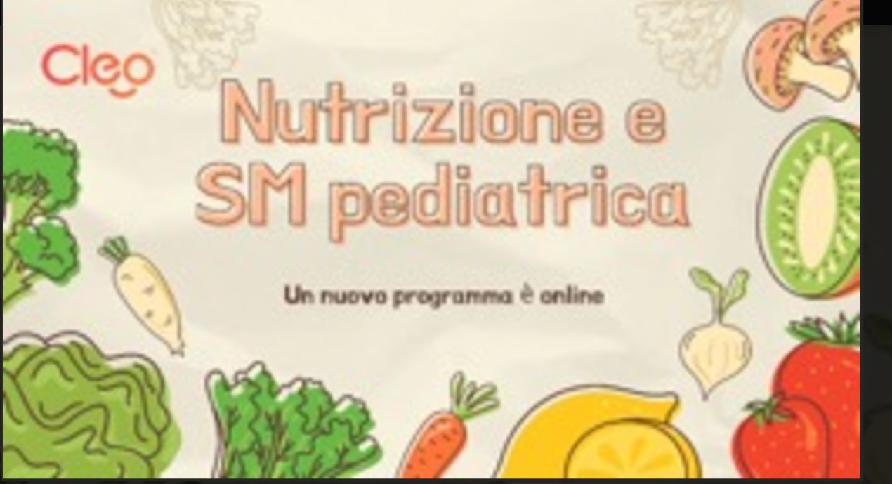 CLEO APP CON PILLOLE SULLA SM IN ETA’ PEDIATRICA E NUTRIZIONE